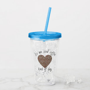 It's Iced Coffee Day Acrylic Tumbler
