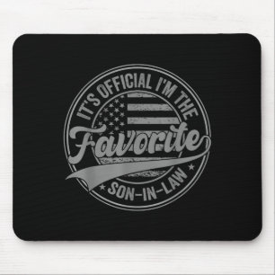 It's I'm The Favorite Son-in-law Funny Vintage  Mouse Pad