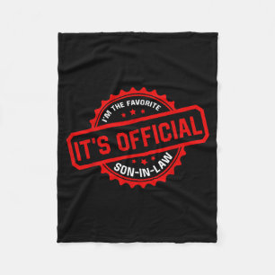 It's I'm The Favorite Son In Law Mens Fathers Day Fleece Blanket