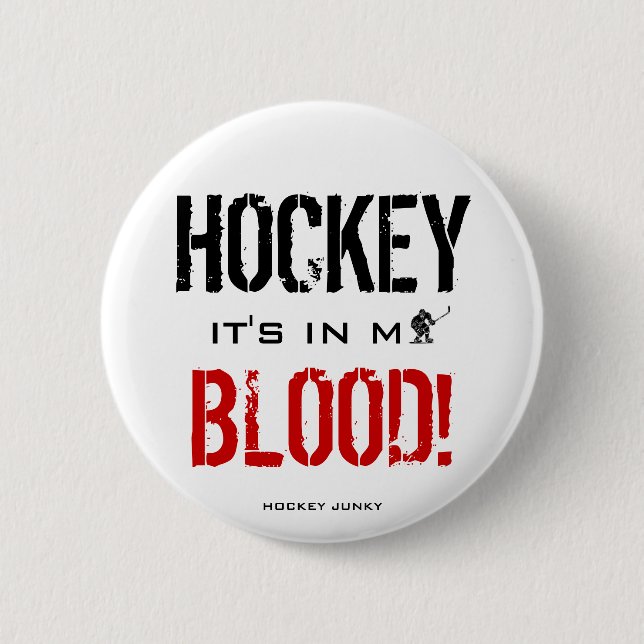 IT'S IN MY BLOOD! 6 CM ROUND BADGE (Front)