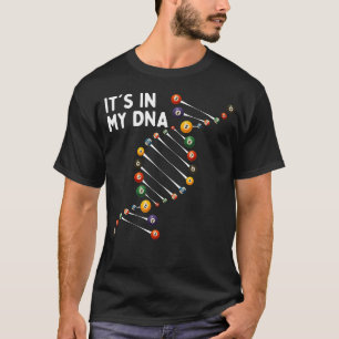 It'S In My Dna - 8 Ball Billiard Game Pool Player T-Shirt