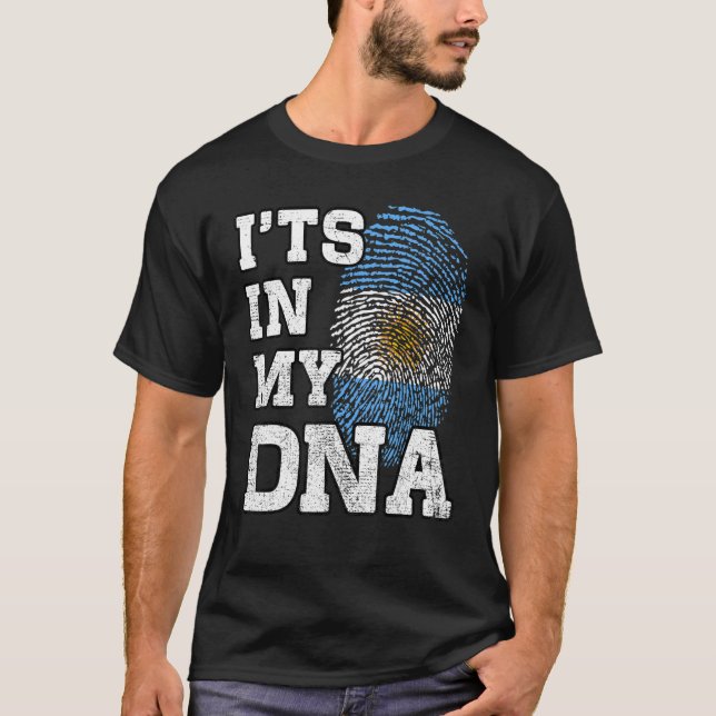 It's In My DNA Argentinian Fingerprint Proud Argen T-Shirt (Front)