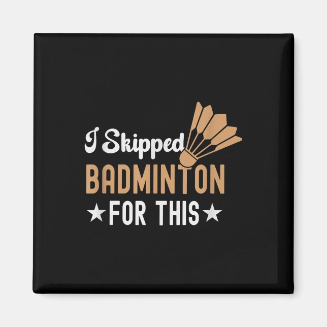 Its In My Dna Badminton Shuttle Racket Badminton P Magnet (Front)