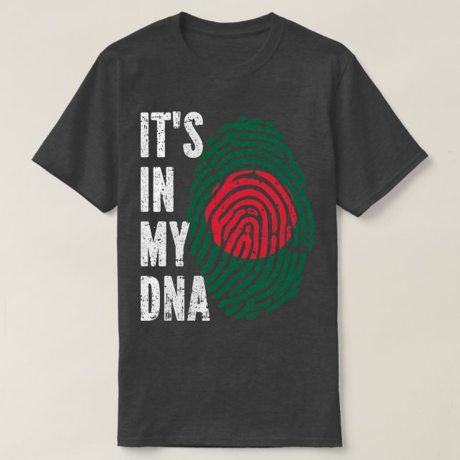 ITS IN MY DNA Bangladesh Flag Men Women Kids T-Shirt (Design Front)
