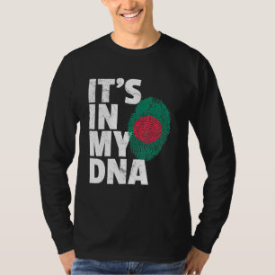 Its In My Dna Bangladesh Flag Pride National Count T-Shirt