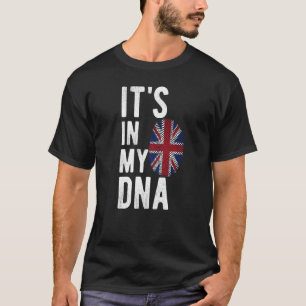 IT'S IN MY DNA British Flag UK United Kingdom Flag T-Shirt