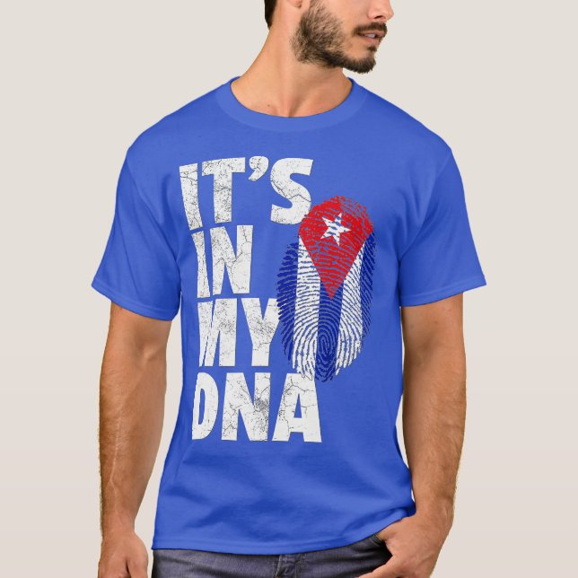 ITS IN MY DNA Cuba Flag Cuban T Shirt Novelty (Front)
