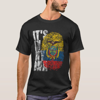 IT's IN MY DNA Ecuador Ecuadorian Flag T Men Women T-Shirt