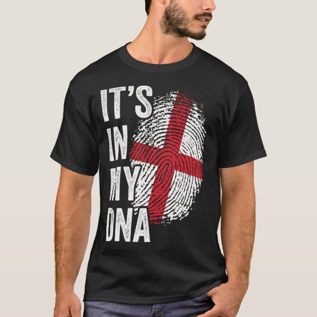ITS IN MY DNA England Flag English Roots Pride Gen T-Shirt (Front)