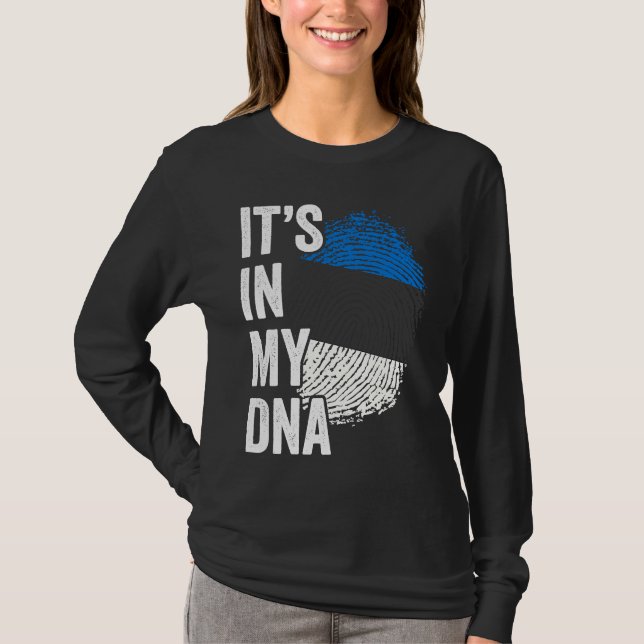 ITS IN MY DNA Estonia Flag Estonian Roots Pride Ge T-Shirt (Front)