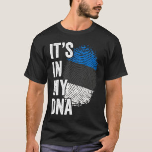 ITS IN MY DNA Estonia Flag Estonian Roots Pride Ge T-Shirt