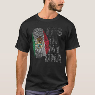 It's in my DNA Flag of Mexico Mexican Heritage D T-Shirt