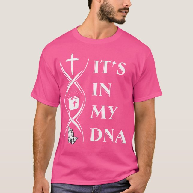 It'S In My Dna Funny T-Shirt (Front)