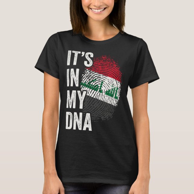 ITS IN MY DNA Iraq Flag Iraqi Roots Pride Genetic T-Shirt (Front)