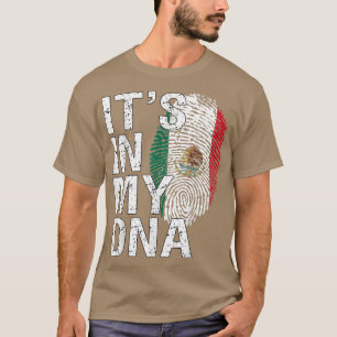 It's In My DNA Meican Patriot Proud Hispanic Meico T-Shirt