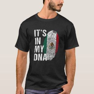 It's in My DNA mexican Pride mexico Flag men wome T-Shirt