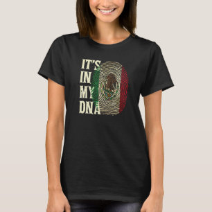 It's In My DNA Mexican Proud Hispanic Mexico Flag T-Shirt