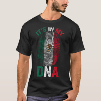 It's In My DNA Mexican  Proud Hispanic Mexico Flag T-Shirt