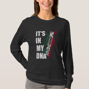 It's In My DNA Mexico Flag Mexican Roots Pride Lat T-Shirt