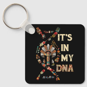 It's In My DNA Native American It's In My DNA Nati Key Ring