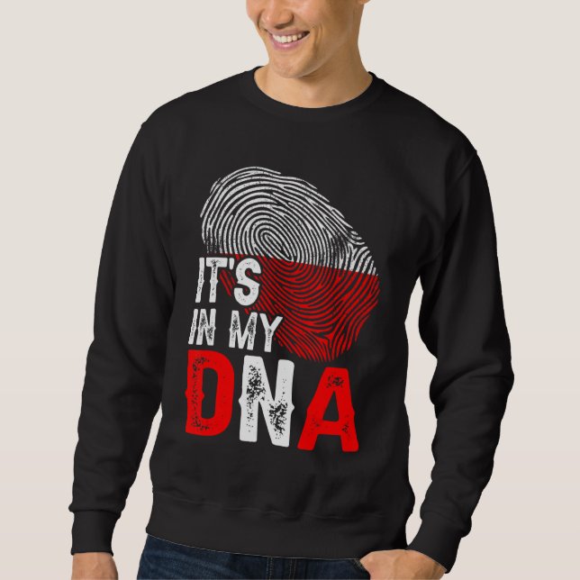 It's In My Dna Poland Flag Fingerprint Patriotic Sweatshirt (Front)