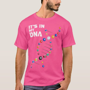 It'S In My Dna Pool Billiard T-Shirt