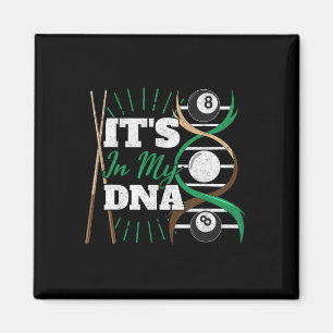 Its In My Dna Poolbillard Billiard Queue Pool Bill Magnet