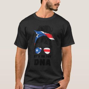It's In My Dna Puerto Rican Girl Messy Bun Puerto T-Shirt