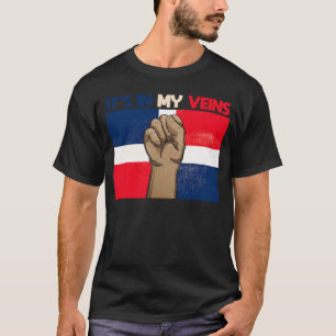 it's In My Veins Patriotic Heritage Dominican Repu T-Shirt