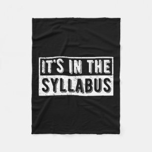 Its In The Syllabus Fleece Blanket