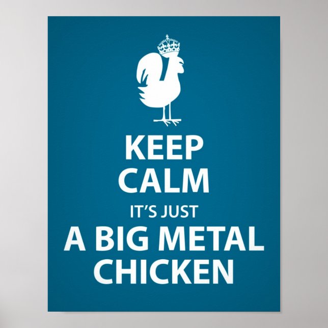 It's just a big metal chicken poster (Front)