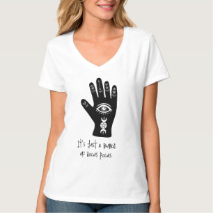 It's Just a Bunch Of Hocus Pocus Black Witch Hand T-Shirt