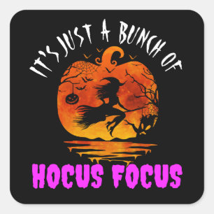 It's Just a Bunch of Hocus Pocus Pumpkin Halloween Square Sticker