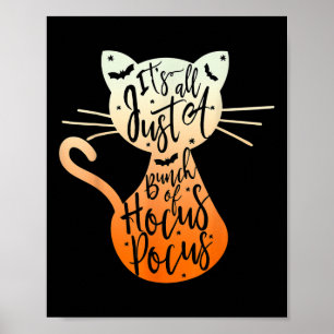 Its Just A Bunch Of Hocuss Pocus Halloween Cat Lov Poster