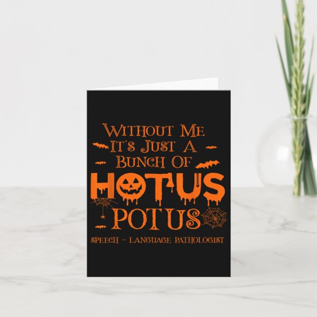 It's Just A Bunch Of Hotus Potus Speech Language P Card (Front)