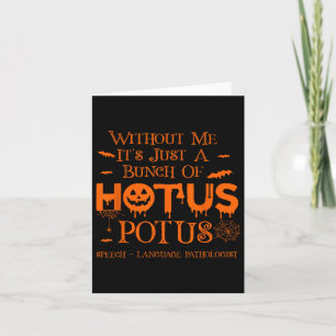 It's Just A Bunch Of Hotus Potus Speech Language P Card