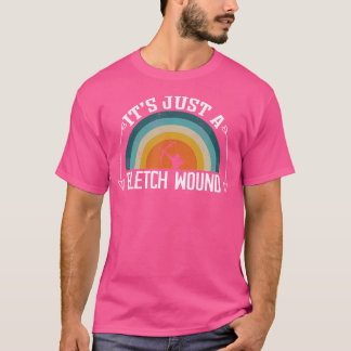 It'S Just A Fletch Wound Archery T-Shirt