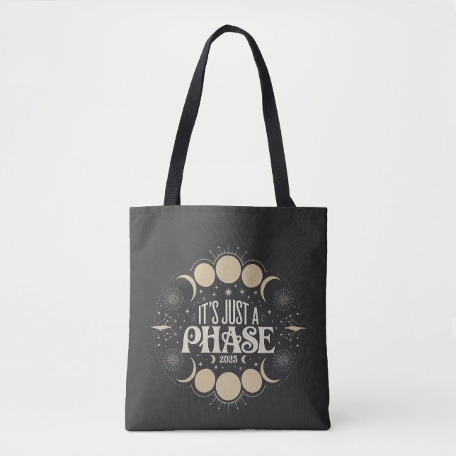 It's Just a Phase Solar Eclipse 2025 Lunar Moon  Tote Bag (Front)
