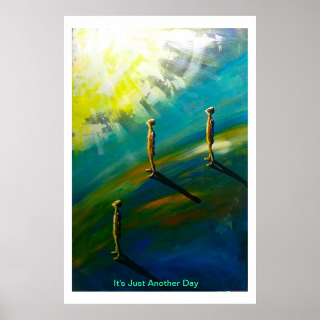 Its Just Another Day Poster (Front)