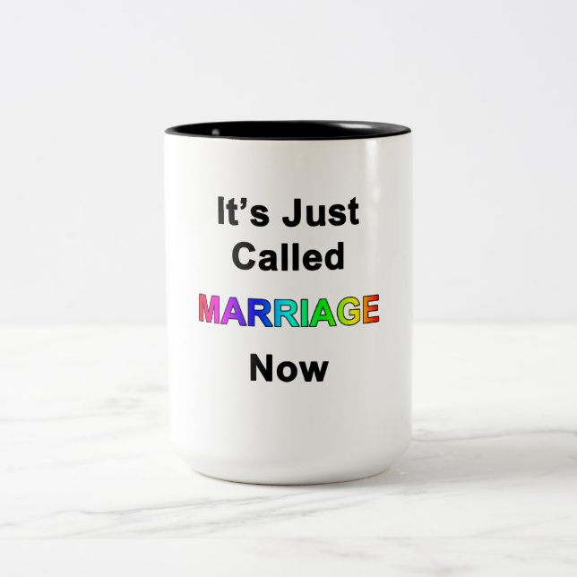 It's Just Called Marriage Now Two-Tone Coffee Mug (Center)