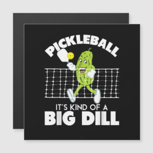 It's Kind of A Big Dill - Funny Pickleball Paddle