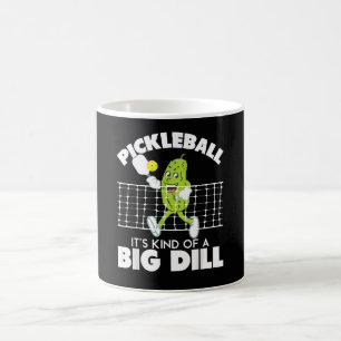 It's Kind of A Big Dill - Funny Pickleball Paddle Coffee Mug