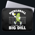 It's Kind of A Big Dill - Funny Pickleball Paddle Laptop Sleeve<br><div class="desc">It's Kind of A Big Dill - Funny Pickleball Paddle</div>
