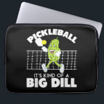 It's Kind of A Big Dill - Funny Pickleball Paddle Laptop Sleeve<br><div class="desc">It's Kind of A Big Dill - Funny Pickleball Paddle</div>