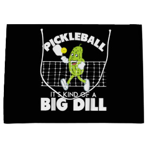 It's Kind of A Big Dill - Funny Pickleball Paddle Large Gift Bag