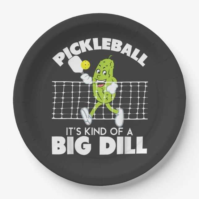 It's Kind of A Big Dill - Funny Pickleball Paddle Paper Plate (Front)