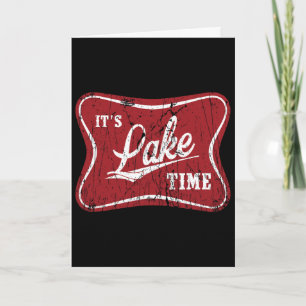 It's Lake Time Funny Fishing  Card