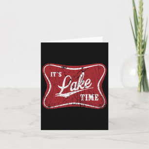 It's Lake Time Funny Fishing  Card