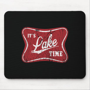 It's Lake Time Funny Fishing  Mouse Pad