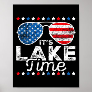 It's Lake Time Patriotic American Usa Flag 4th Of  Poster